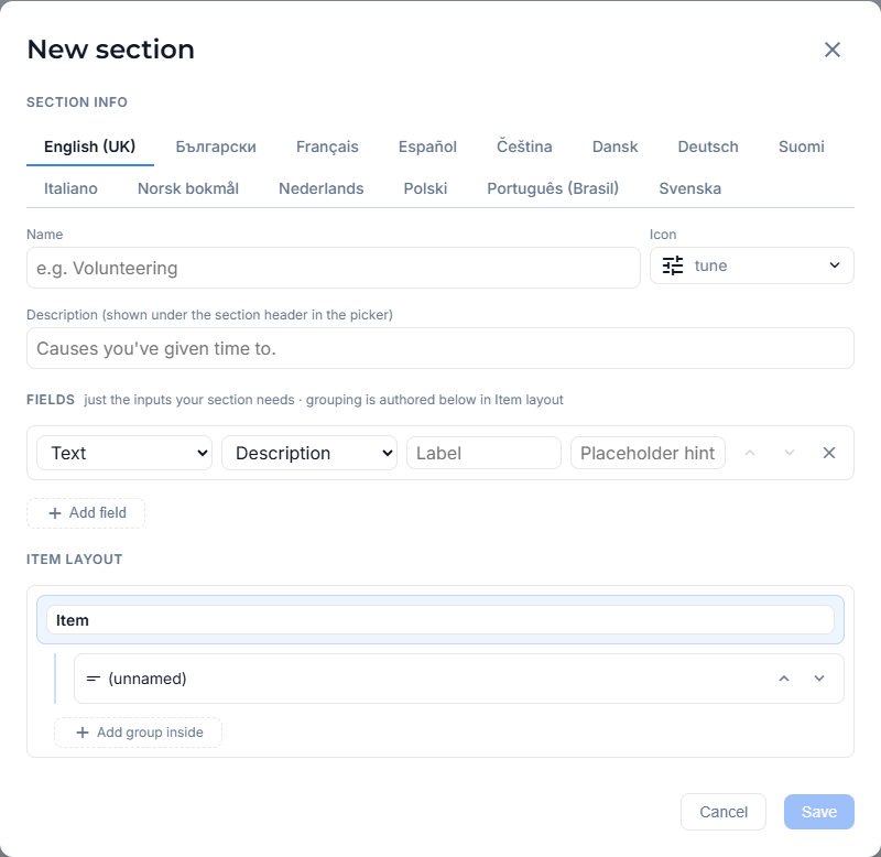 Name a custom section, define its fields and arrange its item layout.