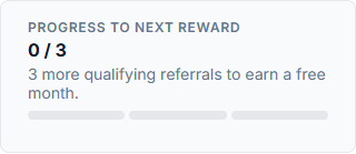 An example referral-progress panel; your account shows its own qualifying progress.